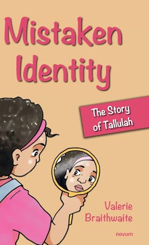 Mistaken Identity: The Story of Tallulah von novum publishing gmbh